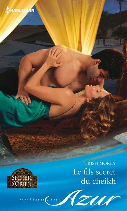 Couverture ebook de Le fils secret du cheikh, de Trish Morey