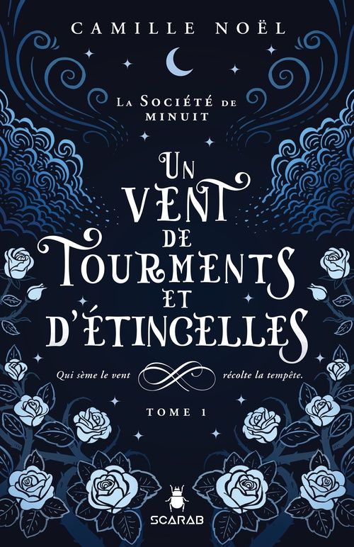 La société de minuit, t1 - Un vent de tourments et d'étincelles - Camille Noël