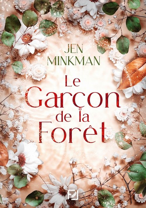 Le garçon de la forêt - Jen Minkman