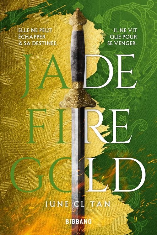 Jade Fire Gold - June C. L. Tan
