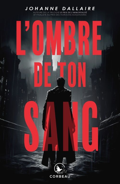L'ombre de ton sang - Johanne Dallaire