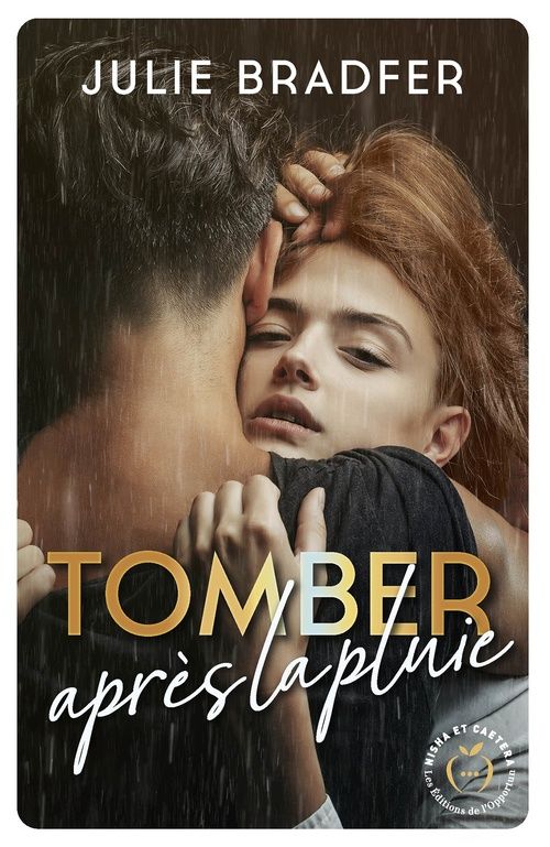 Tomber après la pluie - Julie Bradfer